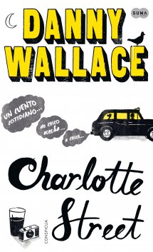 Charlotte Street, de Danny Wallace