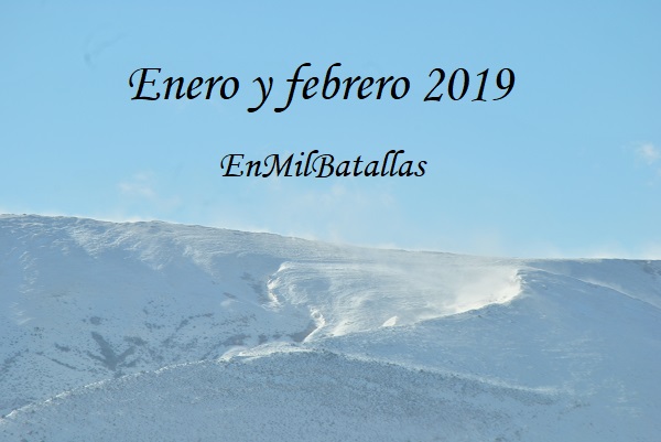 Enero y febrero 2019 - En Mil Batallas