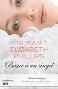 Besar a un ángel, de Susan Elizabeth Phillips