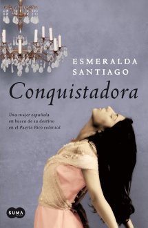Conquistadora, de Esmeralda Santiago