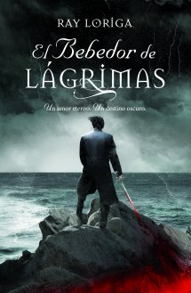 El bebedor de lágrimas, de Ray Loriga