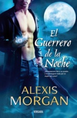 El guerrero de la noche, de Alexis Morgan