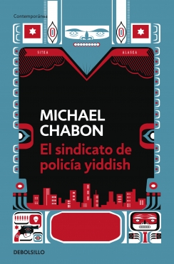 El sindicato de policía yiddish, de Michael Chabon