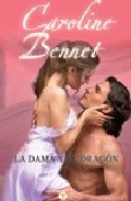 La dama y el dragón, de Caroline Bennet