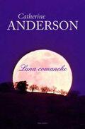 Luna comanche, de Catherine Anderson