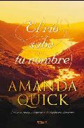 El río sabe tu nombre, de amanda Quick