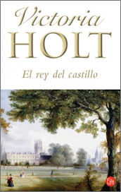 El rey del castillo, de Victoria Holt