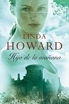 Hijo de la mañana, de Linda Howard