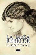 La musa rebelde, de Elizabeth Hickey