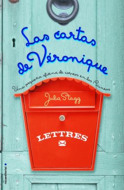 Las cartas de Veronique, de Julia Stagg