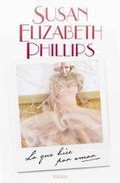 Lo que hice por amor, de Susan Elizabeth Phillips