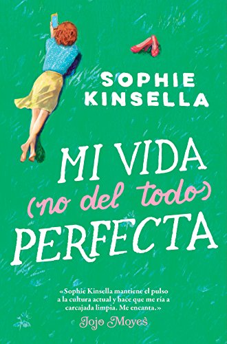 Mi vida (no del todo) perfecta, de Sophie Kinsella