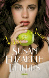 Nacida para seducir de Susan Elizabeth Phillips