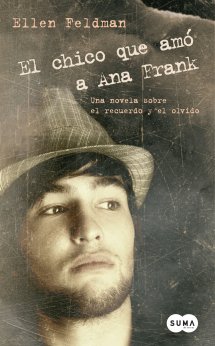 El chico que amó a Ana Frank, de Ellen Feldman