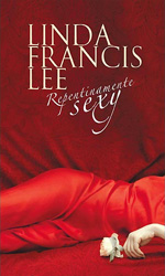 Serie Sexy de Linda Francis Lee