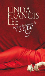 Repentinamente sexy de Linda Francis Lee