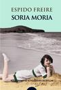 Soria Moria, de Espido Freire