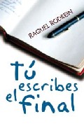 Tú escribes el final, de Raquel Rodrein