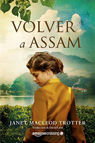 Volver a Assam, de Janet MacLeod Trotter - En Mil Batallas
