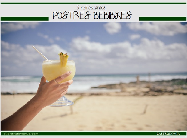 5 refrescantes postres bebibles