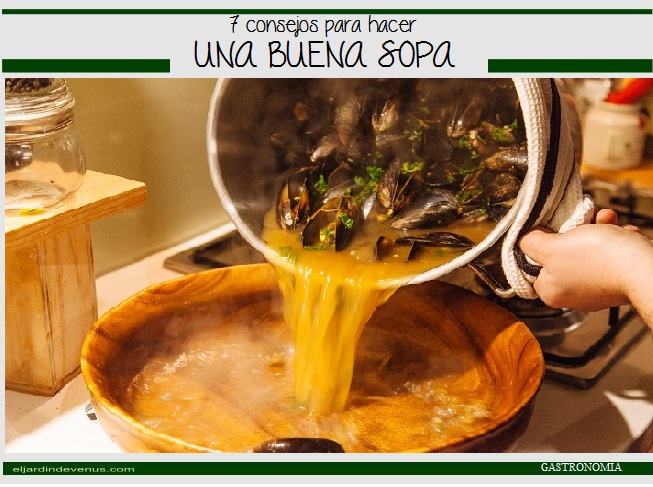 7 consejos para hacer una buena sopa