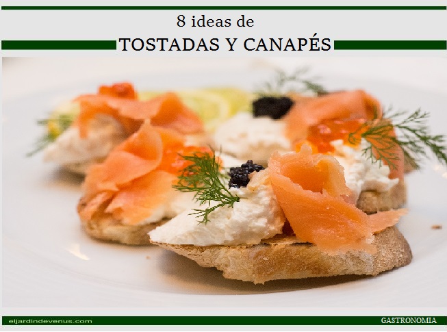 8 ideas de tostadas y canapés - En Mil Batallas