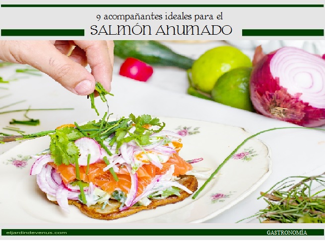 9 acompañantes ideales para el salmón ahumado