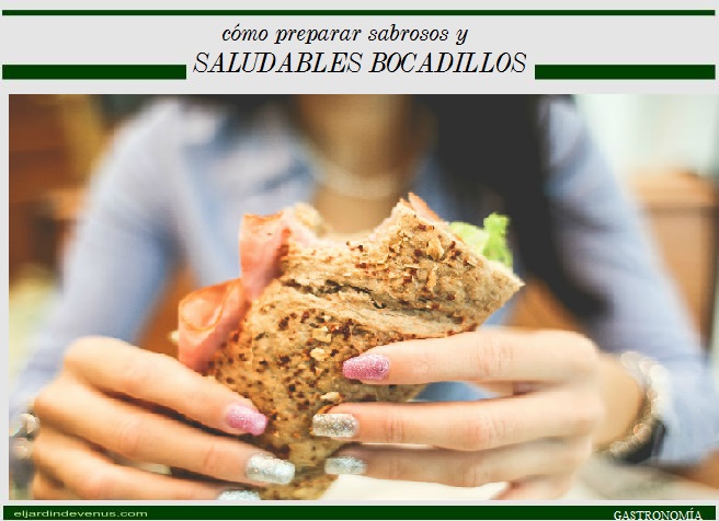 Cómo preparar sabrosos y saludables bocadillos