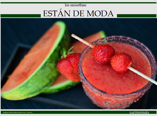 Los smoothies están de moda