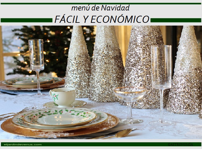 Menú de Navidad fácil y económico - El Jardín de Venus