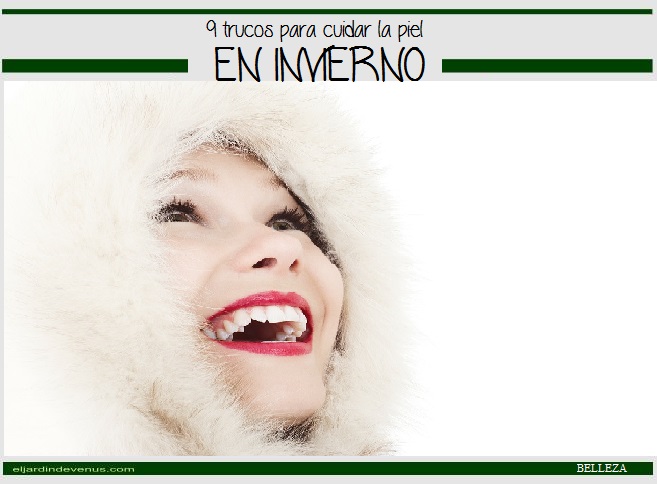 9 trucos para cuidar la piel en invierno