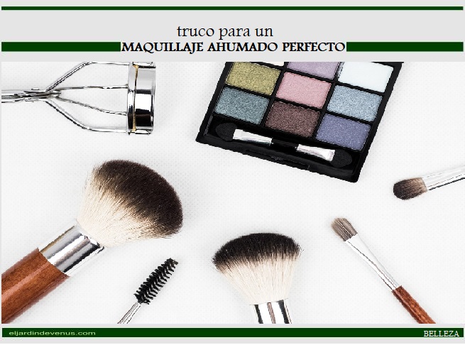 Trucos para un maquillaje ahumado perfecto - El Jardín de Venus