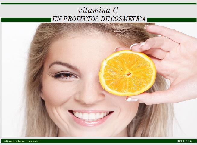 Vitamina C en productos de cosmética - El Jardín de Venus