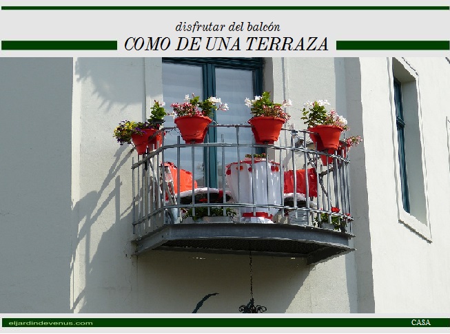 Disfrutar de un balcón como de una terraza - El Jardín de Venus