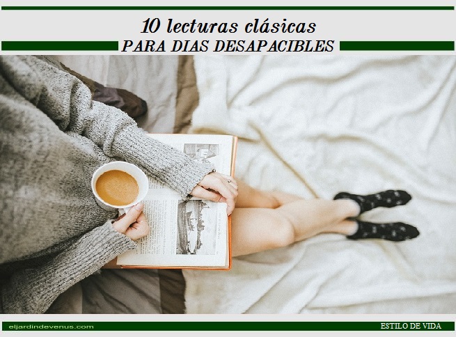 10 lecturas clásicas para días desapacibles - El Jardín de Venus