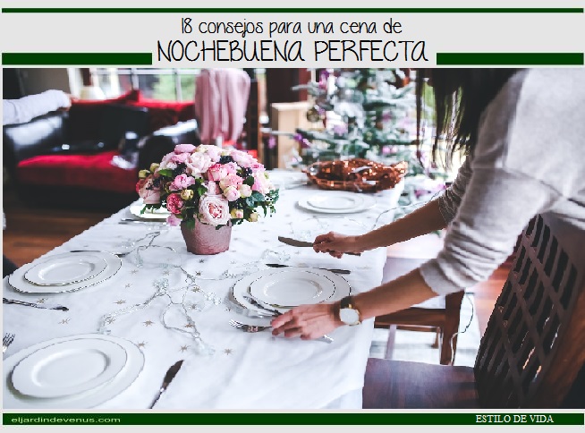 18 consejos para una cena de Nochebuena perfecta