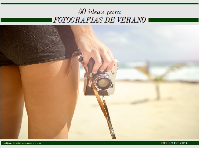 50 ideas para fotografías de verano