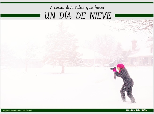 7 cosas divertidas que hacer un día de nieve