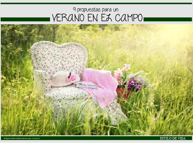 9 propuestas para un verano en el campo