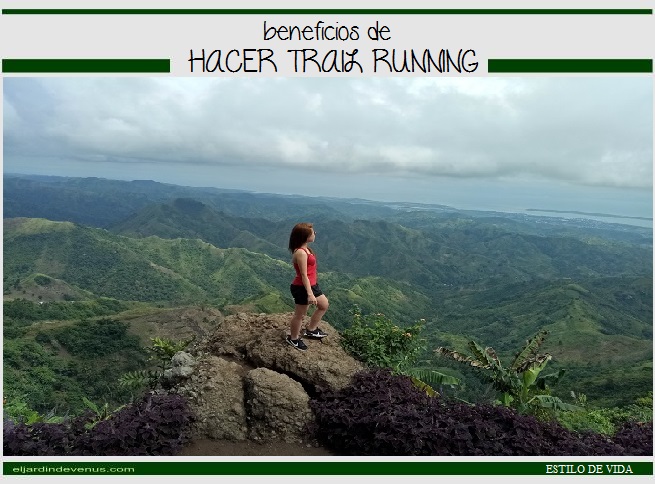 Beneficios de hacer trail running - El Jardín de Venus