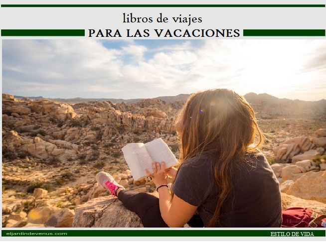 Libros de viajes para las vacaciones - El Jardín de Venus