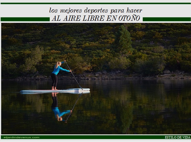 Los mejores deportes para hacer al aire libre en otoño - El Jardín de Venus