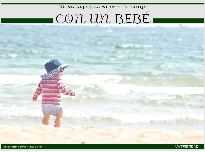 10 consejos para ir a la playa con un bebé