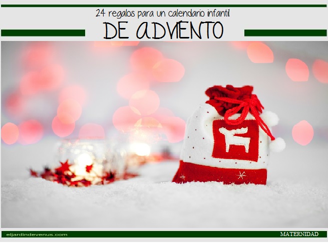 24 ideas para un calendario infantil de Adviento