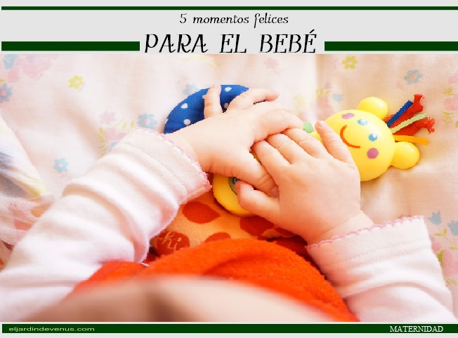 5 momentos felices para el bebé