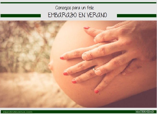 Consejos para un feliz embarazo en verano