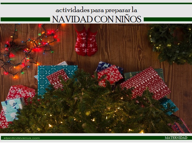 Actividades para preparar la Navidad con niños - El Jardín de Venus