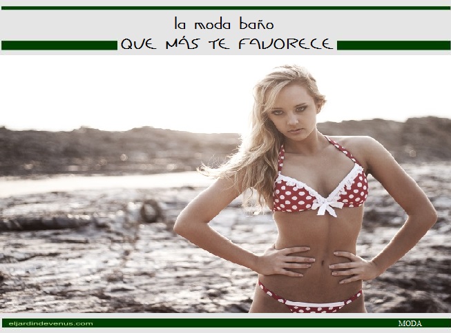 la moda baño que más te favorece