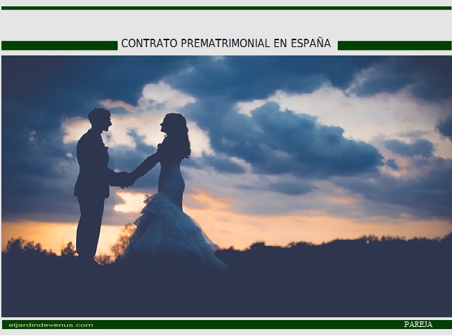 Contrato prematrimonial en España - El Jardín de Venus