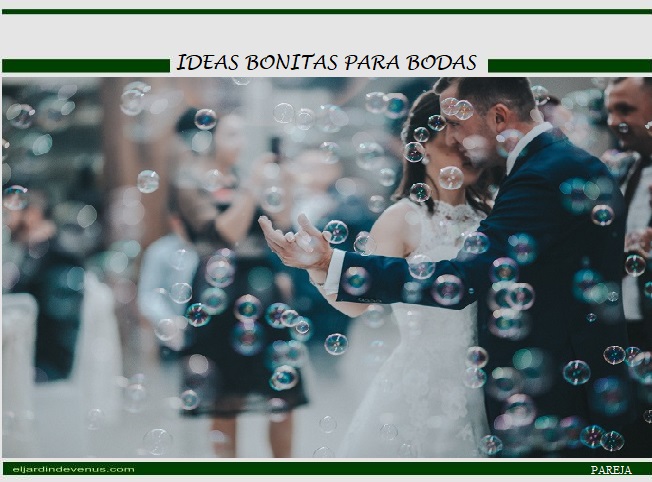 Ideas bonitas para bodas - El Jardín de Venus